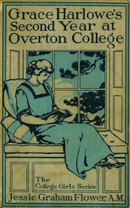Cover of Grace Harlowe's Second Year at Overton College