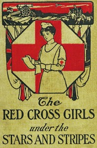 Cover of The Red Cross girls with the Stars and Stripes