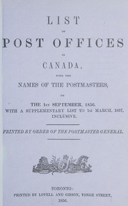 Cover of List of post offices in Canada, with the names of the postmasters ... 1856 With a supplementary list to 1st March, 1857, inclusive