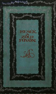 Cover of Mese a zöld füvön: Elbeszélések
