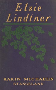 Cover of Elsie Lindtner A sequel to "The Dangerous Age"