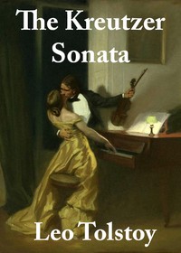 Cover of The Kreutzer Sonata and Other Stories