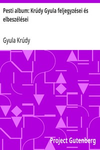 Cover of Pesti album: Krúdy Gyula feljegyzései és elbeszélései