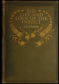 Cover of The Life and Love of the Insect