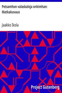 Cover of Petsamhon valaskaloja onkimhan: Matkakuvaus