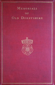 Cover of Memorials of old Derbyshire