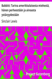 Cover of Babbitt: Tarina amerikkalaisesta miehestä, hänen perheestään ja ainoasta ystävyydestään