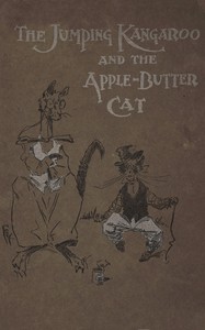 Cover of The jumping kangaroo and the apple butter cat