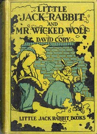 Cover of Little Jack Rabbit and Mr. Wicked Wolf