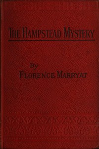 Cover of The Hampstead mystery: a novel. Volume 1 (of 3)