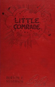 Cover of Little comrade: a tale of the great war