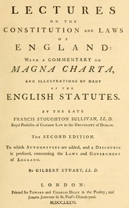 Cover of Lectures on the constitution and laws of England
With a commentary on Magna Charta, and illustrations of many of the English statutes