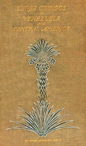 Cover of Three gringos in Venezuela and Central America