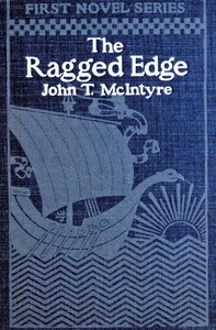 Cover of The ragged edge: A tale of ward life & politics