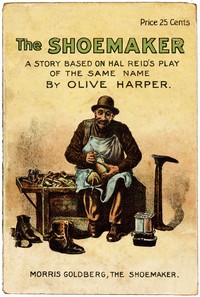 Cover of The shoemaker : $b A powerful picture of nature, adapted from Hal Reid's famous drama of the same name