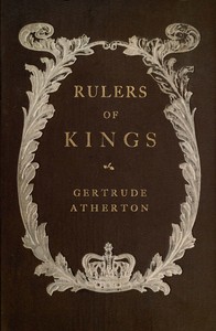 Cover of Rulers of kings: A novel