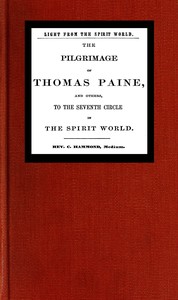 Cover of Light from the spirit world The pilgrimage of Thomas Paine and others to the seventh circle in the spirit world