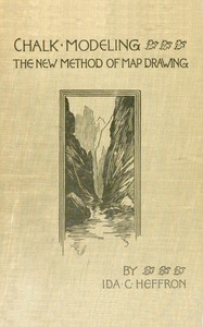 Cover of Lessons in chalk modeling: The new method of map drawing