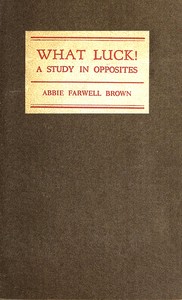 Cover of What luck! A study in opposites