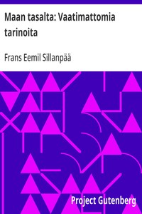 Cover of Maan tasalta: Vaatimattomia tarinoita