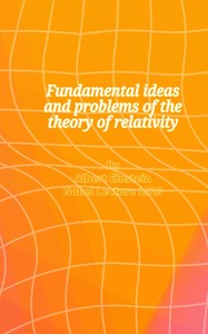Cover of Fundamental ideas and problems of the theory of relativity