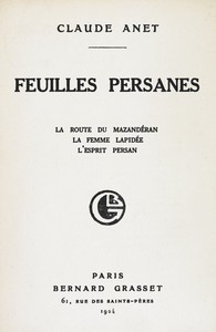 Cover of Feuilles persanes; La route du Mazandéran, La femme lapidée, L'esprit persan