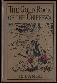 Cover of The gold rock of the Chippewa