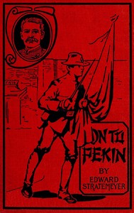 Cover of On to Pekin; or, Old Glory in China