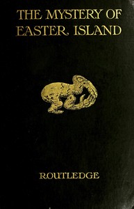 Cover of The mystery of Easter island: the story of an expedition