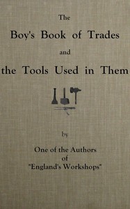 Cover of The boy's book of trades and the tools used in them