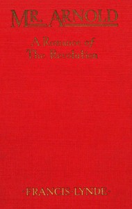 Cover of Mr. Arnold: A romance of the Revolution