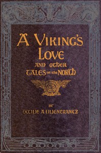 Cover of A Viking's love: and other tales of the North