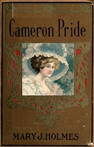 Cover of The Cameron pride; or, purified by suffering : $b A novel
