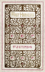 Cover of First harvests : $b An episode in the life of Mrs. Levison Gower : A satire without a moral
