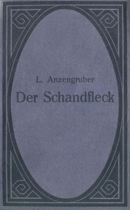 Cover of Der Schandfleck : $b Eine Dorfgeschichte