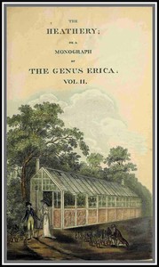Cover of The heathery; or, A monograph of the genus Erica. vol. 2