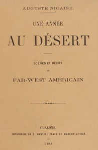 Cover of Une année au désert : $b Scènes et récits du Far-West américain