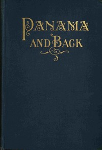 Cover of To Panama and back : $b The record of an experience