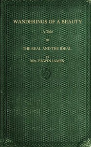 Cover of Wanderings of a beauty : $b A tale of the real and the ideal