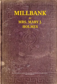Cover of Millbank; $b or, Roger Irving's ward. A novel