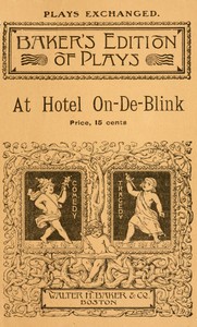 Cover of At Hotel On-de-Blink : $b An entertainment in two parts