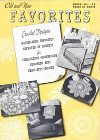 Cover of Old and new favorites : $b crochet designs Nation-wide favorites repeated by request for tablecloths, bedspreads, luncheon sets, chair sets, doilies
