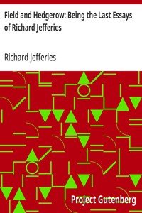 Cover of Field and Hedgerow: Being the Last Essays of Richard Jefferies