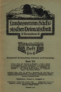 Cover of Landesverein Sächsischer Heimatschutz — Mitteilungen Band XII, Heft 4-6 : $b Monatsschrift für Heimatschutz, Volkskunde und Denkmalpflege