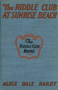 Cover of The Riddle Club at Sunrise Beach : $b How they toured to the shore, what happened on the sand and how they solved the mystery of Rattlesnake Island