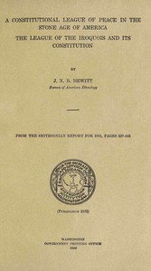 Cover of A constitutional league of peace in the stone age of America : $b The League of the Iroquois and its constitution