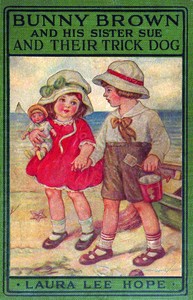 Cover of Bunny Brown and his sister Sue and their trick dog