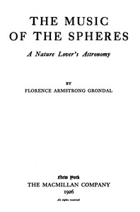 Cover of The music of the spheres : $b A nature lover's astronomy
