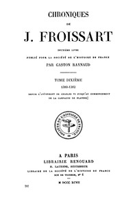 Cover of Chroniques de J. Froissart, tome 10/13 : $b 1380-1382 (Depuis l'avènement de Charles VI jusqu'au commencement de la campagne de Flandre)