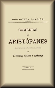 Cover of Comedias, tomo 3 de 3 : $b Las Fiestas de Ceres, las Ranas, las Junteras, Pluto